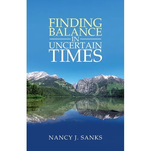 Finding Balance in Uncertain Times