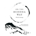 On The Buddha Way With Zen Drawings