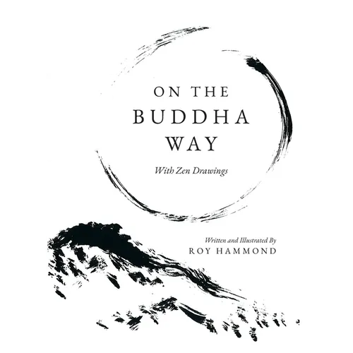 On The Buddha Way With Zen Drawings