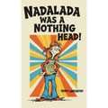 Nadalada Was a Nothing Head