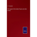 The Legend of the Golden Prayers and other Poems