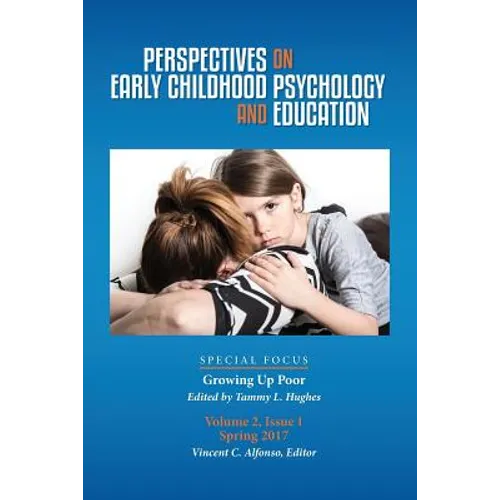 Perspectives on Early Childhood Psychology and Education Vol 2.1: Growing Up Poor