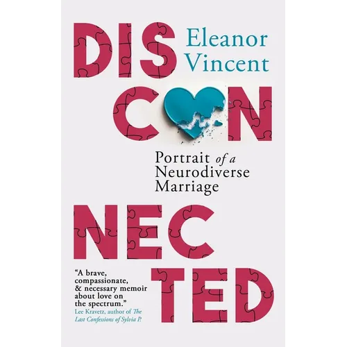 Disconnected: Portrait of a Neurodiverse Marriage