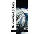 Mustard Seed of Faith: From Your Mind to Your Mouth