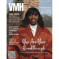 VMH Magazine - Issue 45: You Are Your Breakthrough