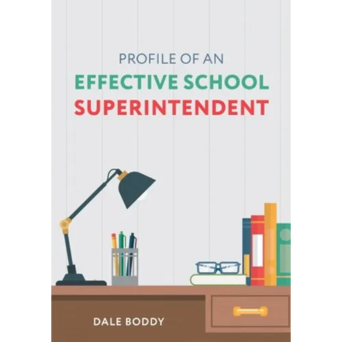 Profile of an Effective School Superintendent