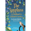 The Spyglass: A Childhood in Finland and Sweden