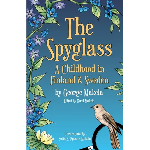 The Spyglass: A Childhood in Finland and Sweden