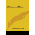 A Montessori Mother