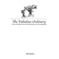The Fabulous Ordinary: Tales and Folklore from the Shareholders just off Sturgis Road