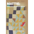 Mattie: A Patchwork Masterpiece