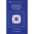 Geometric Foundations of Design: Old and New