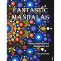 FANTASTIC MANDALAS. Therapeutic Art. Adults coloring book.