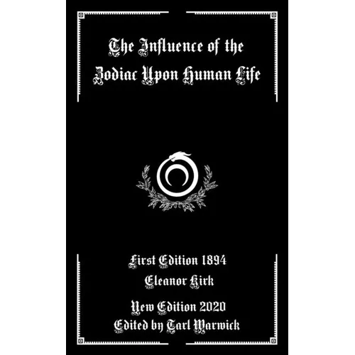 The Influence of the Zodiac Upon Human Life