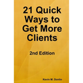 21 Quick Ways to Get More Clients