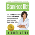 Clean Food Diet: The 21-Day Clean Eating Guide to Lose Weight, Reduce Inflammation, Boost Energy and Look Better Naked