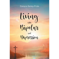 Living with Bipolar and Depression