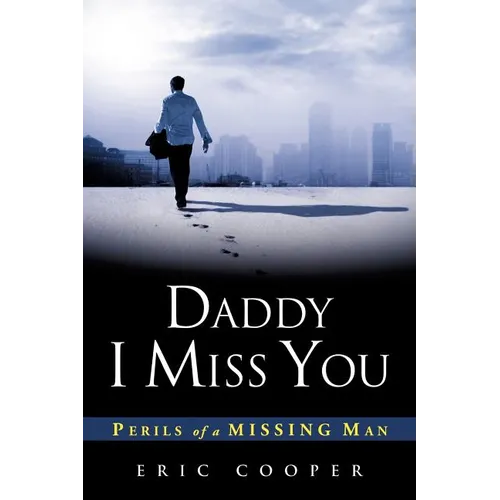Daddy I Miss You