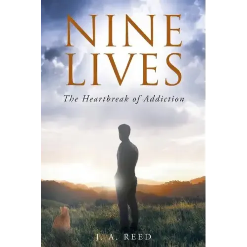 Nine Lives: The Heartbreak of Addiction