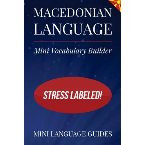 Macedonian Language Mini Vocabulary Builder: Stress Labeled!