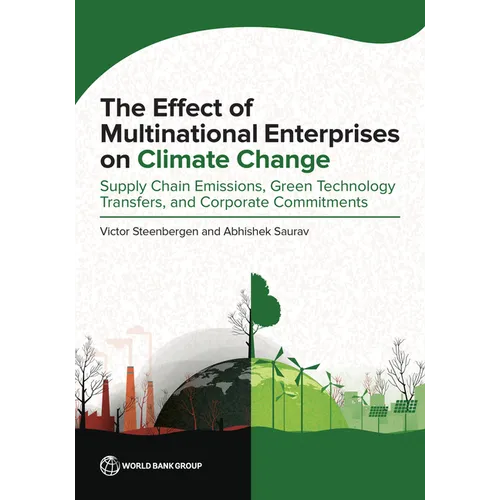 The Effect of Multinational Enterprises on Climate Change: Supply Chain Emissions, Green Technology Transfers, and Corporate Commitments