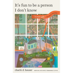 It's Fun to Be a Person I Don't Know