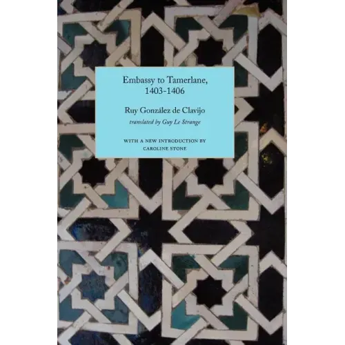 Embassy to Tamerlane, 1403-1406