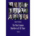 The Most Famous Hoteliers of All Time Volume 2