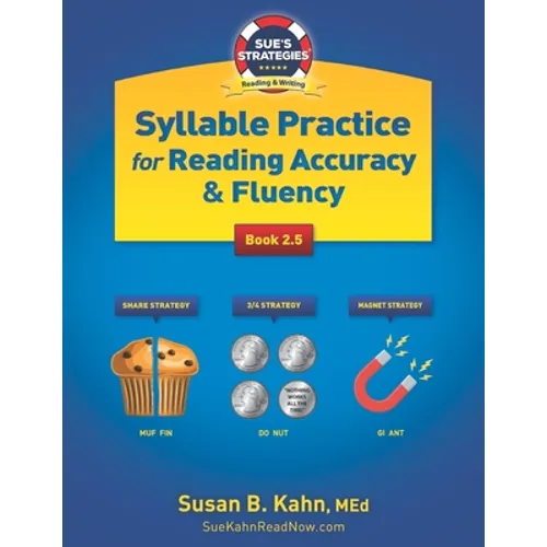 Sue's Strategies Syllable Practice For Reading Accuracy & Fluency: Book 2.5