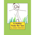 A Mother Finds Her Son