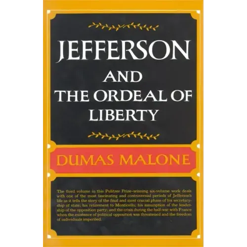 Jefferson and the Ordeal of Liberty - Volume III