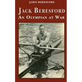 Jack Beresford: an Olympian at War