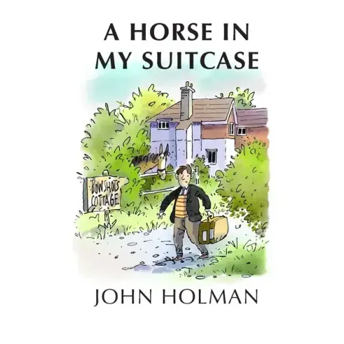 A Horse In My Suitcase