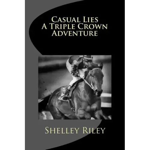 Casual Lies-A Triple Crown Adventure