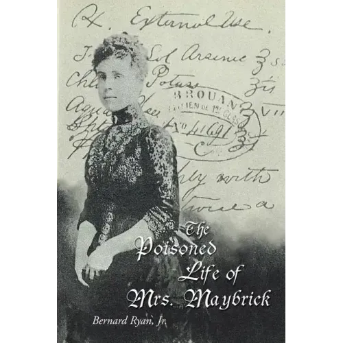 The Poisoned Life of Mrs. Maybrick