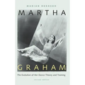 Martha Graham: The Evolution of Her Dance Theory and Training