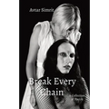 Break Every Chain: A Collection of Poetry