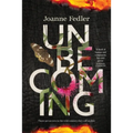 Unbecoming