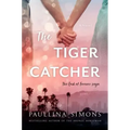 The Tiger Catcher: The End of Forever Saga