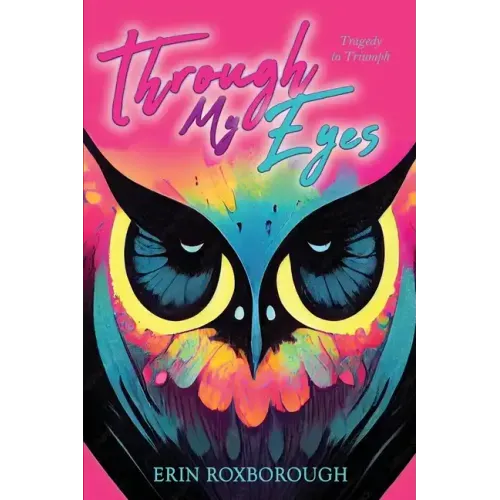 Through My Eyes: Tragedy to Triumph