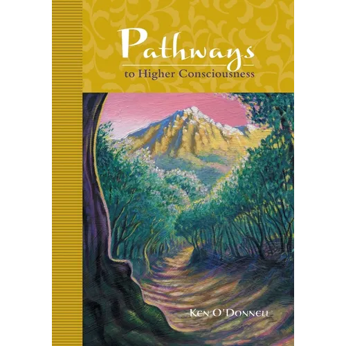 Pathways to Higher Consciousness