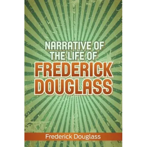 Narrative of the Life of Frederick Douglass