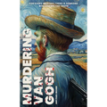 Murdering Van Gogh