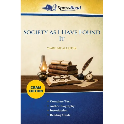 Society as I Have Found It (Cram Edition)