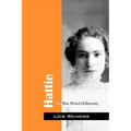 Hattie: She Was Wired Differently