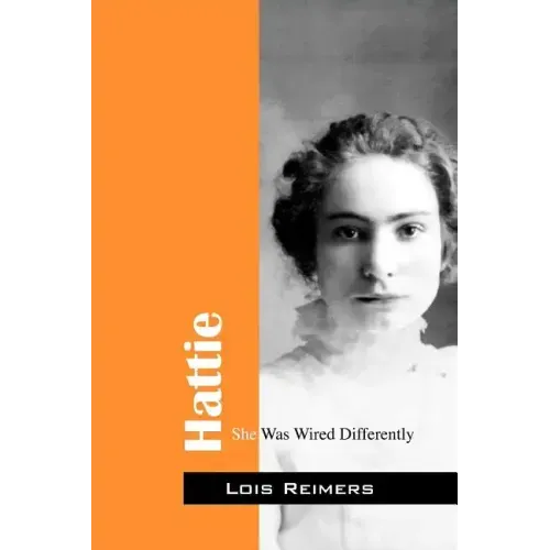 Hattie: She Was Wired Differently