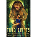 True Giants: Is Gigantopithecus Still Alive?
