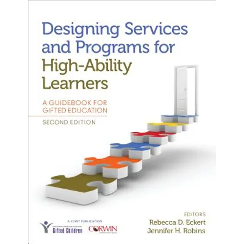Designing Services and Programs for High-Ability Learners: A Guidebook for Gifted Education