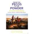 From the Pecos to the Powder: A Cowboy's Anthology
