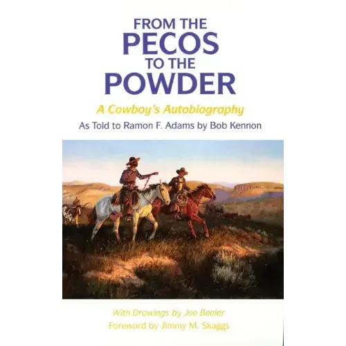From the Pecos to the Powder: A Cowboy's Anthology
